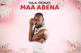 Yaa Pono - Maa Abena (Prod by Horrofix Umagar)