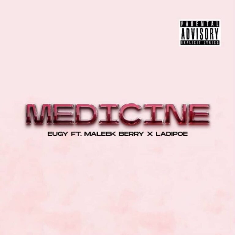 Eugy-Medicine-ft.-Maleek-Berry-x-LadiPoe