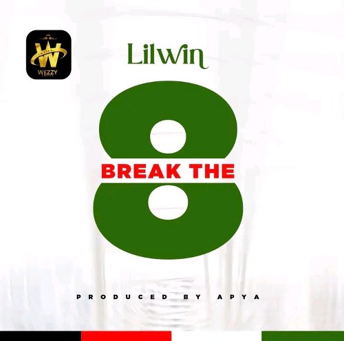 Lil Win – Break The 8 (Prod by Apya)