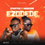 Agbeshie-Ezodede-ft.-Startick