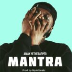 AmakyeTheRapper-Mantra