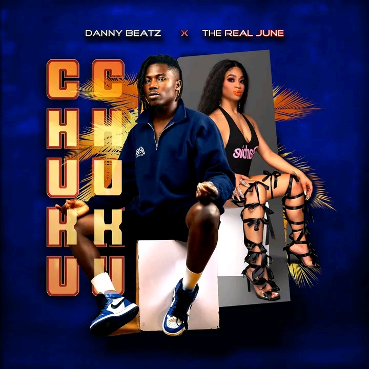 Danny-Beatz-Chuku-Chuku-ft.-The-Real-June