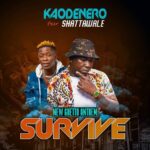 Kao-Denero-Survive-ft.-Shatta-Wale