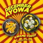 Kwame-Yogot-December-Ayowa