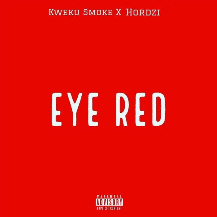 Kweku Smoke x Hordzi – Eye Red (Full EP)
