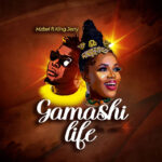 Mzbel-Gamashi-Life-Sweetie-ft.-King-Jerry