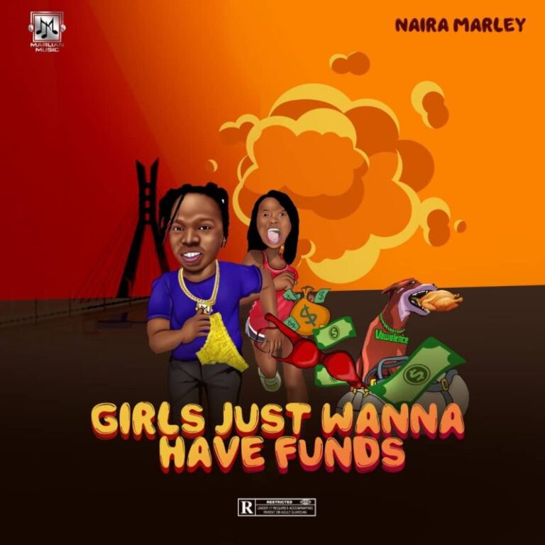 Naira-Marley-Girls-Just-Wanna-Have-Funds