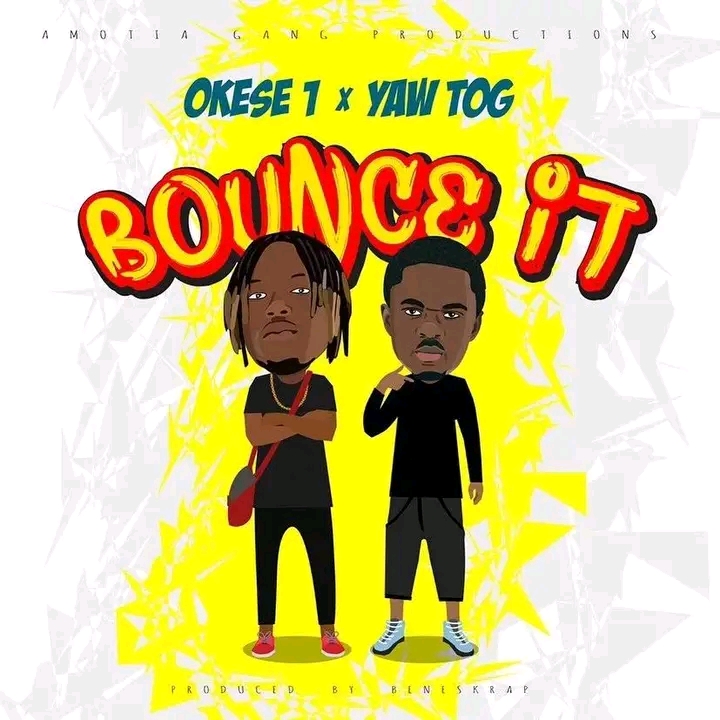 Okese1-Bounce-It-ft.-Yaw-Tog