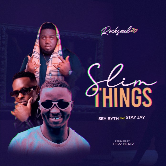 Rocksoul20-Slim-Things-ft.-Sey-Byth-x-Stay-Jay-Hitzmakers.com_