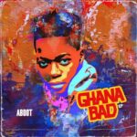 Aboot-Ghana-Bad-EP