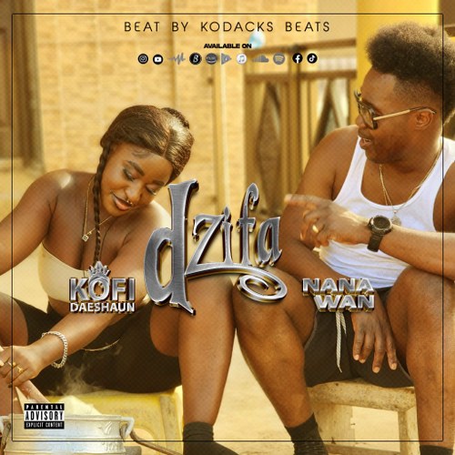 Kofi Daeshaun - Dzifa ft. Nana Wan (Prod by Kodacks Beats)
