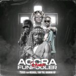 TsaQa-Accra-Funfooler-Remix-ft.-Quamina-MP-x-Yaw-Tog-x-Medikal