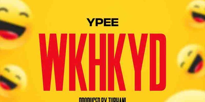 Ypee - WKHKYD (Wo Ko Ho Ko Y3 De3n) (Prod by Tubhani Musik)
