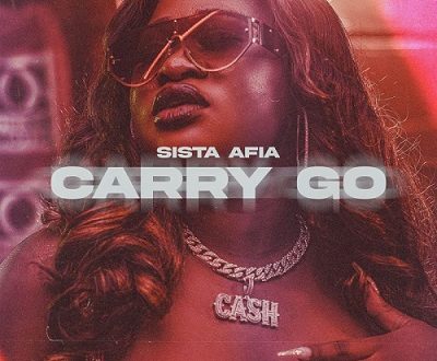 Sista Afia – Carry Go