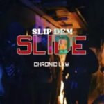 Chronic-Law-Slip-Dem-Slide-Hitzmakers.com_