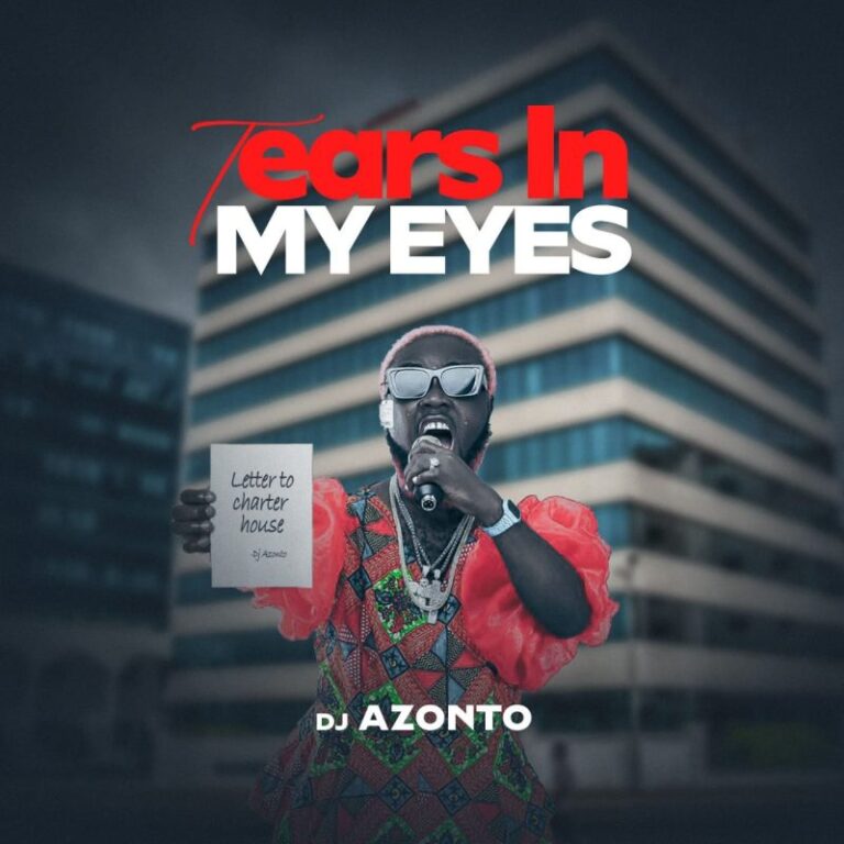 DJ-Azonto-Tears-In-My-Eyes-Letter-To-Charter-House-Hitzmakers.com_