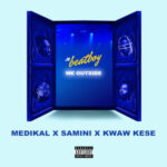 Jr-Beatboy-We-Outside-ft.-Medikal-x-Samini-x-Kwaw-Kese-Hitzmakers.com_