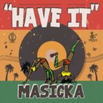 Masicka-Have-It-Hitzmakers.com_