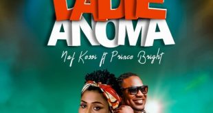 Naf Kassi - Dadie Anoma Ft. Prince Bright (Prod By DDT)