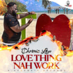 Chronic-Law-Love-Ting-Nah-Work-Hitzmakers.com_