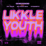 Chicogod-Likkle-Youth-ft.-Jay-Bahd-x-Skyface-SDW-x-O’Kenneth-Hitzmakers.com_