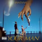 Fantana-Your-Man-Hitzmakers.com_