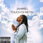 Jahmiel-Touch-Di-Metal-Hitzmakers.com_