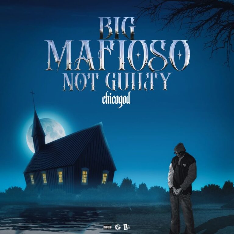 Chicogod-Big-Mafioso-Not-Guilty-EP-Hitzmakers.com_