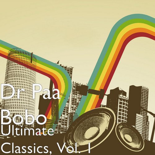 Dr. Paa Bobo - They Act As Lovers
