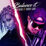 K-Dilak-Balance-It-ft.-Wendy-Shay-Hitzmakers.com_