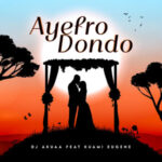 DJ-Akuaa-Ayefro-Dondoo-ft.-Kuami-Eugene-Hitzmakers.com_