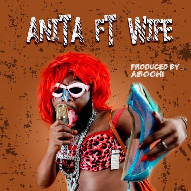 DJ Azonto – Anita Ft. Wife (Prod by Abochi)