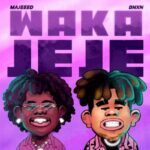 Majeeed-Waka-Jeje-ft.-BNXN-fka-Buju-Hitzmakers.com_