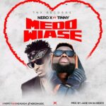 Nero-X-Medo-Wiase-ft.-Tinny-Hitzmakers.com_