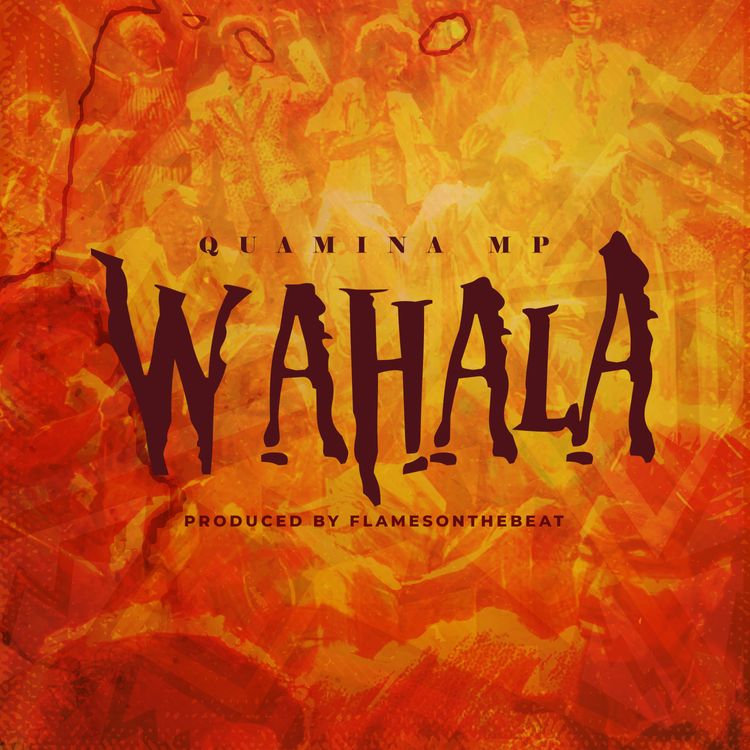 Quamina MP – Wahala (Prod by FlamesOnTheBeat)