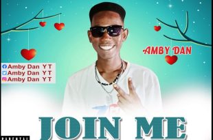 Amby Dan - Join Me (Prod by Chill Beat)