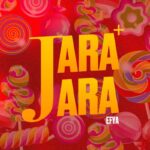 Efya-Jara-Jara-Hitzmakers.com_