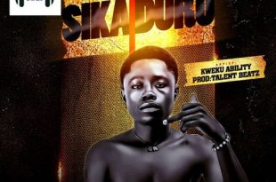 Kwaku Ability - Sika Duro (Prod by Talent Beatz)