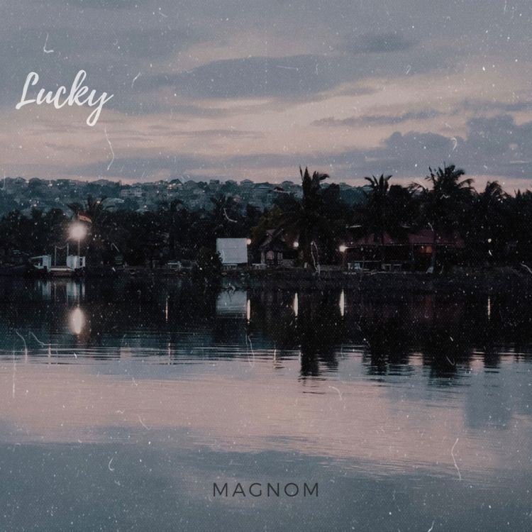 Magnom – Lucky (Prod by Magnom)