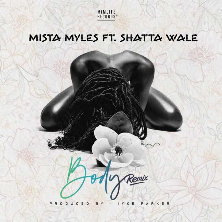 Mista-Myles-Body-Remix-ft.-Shatta-Wale-Hitzmakers.com_