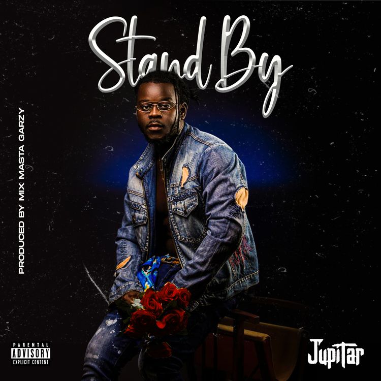 Jupitar – Stand By (Prod by Mix Masta Gazy)