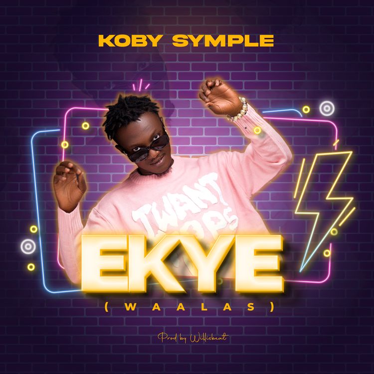 Koby Symple – Ekye (Waalas) (Prod by Willis Beatz)