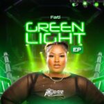 Fati-Green-Light-EP-Hitzmakers.com_