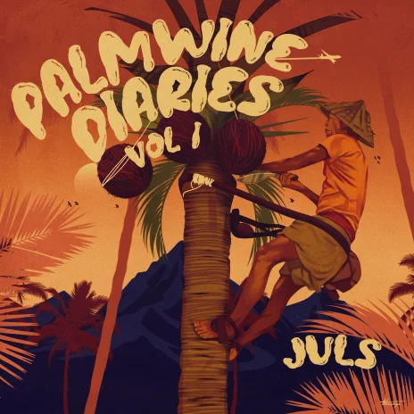 Juls-Palmwine-Diaries-Vol1-Album-Hitzmakers.com_