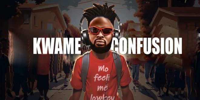 Kwame Yogot - Kwame Confusion (Prod by 420 Drums)