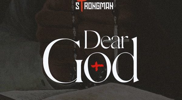 Strongman - Dear God (Prod by A-town TSB)