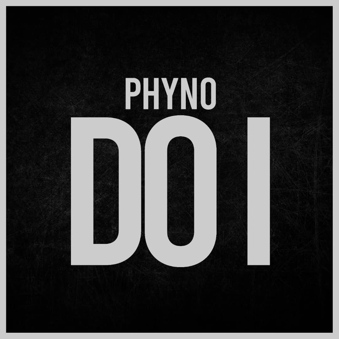 Phyno – Do I (Prod by Chisom Obinna Onyeke t/as Jaysynth)
