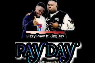 Bizzy Payy - Pay Day Ft. King Jay (Prod by Spoonywan Beat)