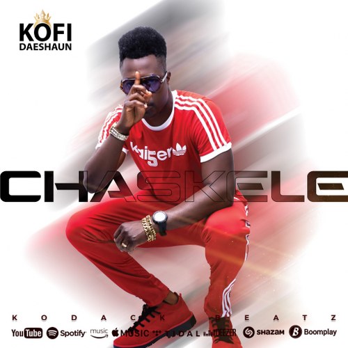 Kofi Daeshaun – Chaskele (Prod. by Kodack Beatz)