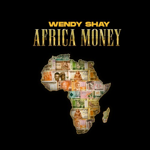 Wendy Shay - Africa Money (Prod. by Fox Beats)